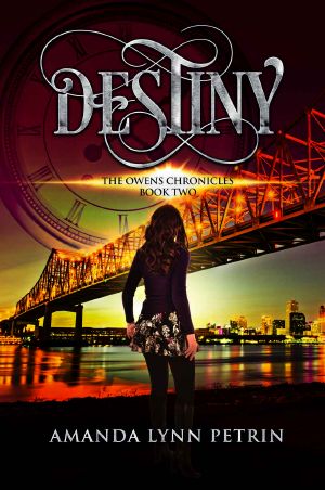 [The Owens Chronicles 02] • Destiny